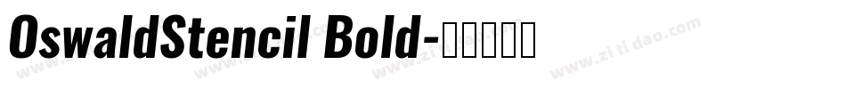 OswaldStencil Bold字体转换